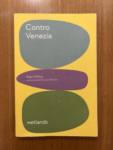 Régis debray contro - contro, venezia