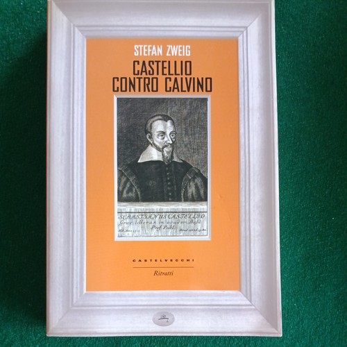 Zweig stefan castellio - -,